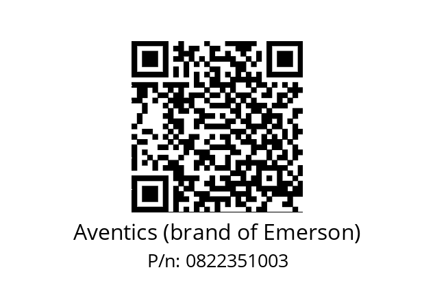   Aventics (brand of Emerson) 0822351003