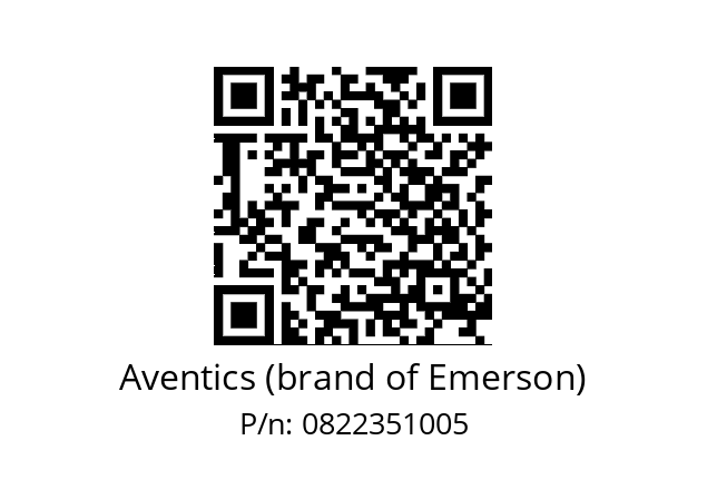   Aventics (brand of Emerson) 0822351005