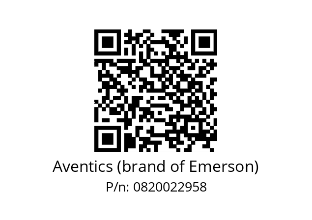   Aventics (brand of Emerson) 0820022958