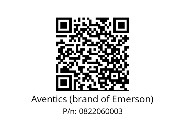   Aventics (brand of Emerson) 0822060003