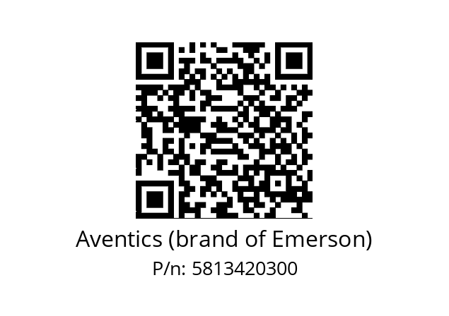   Aventics (brand of Emerson) 5813420300