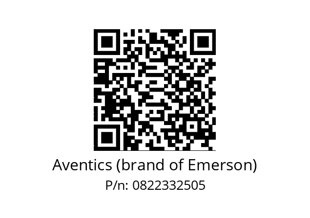   Aventics (brand of Emerson) 0822332505