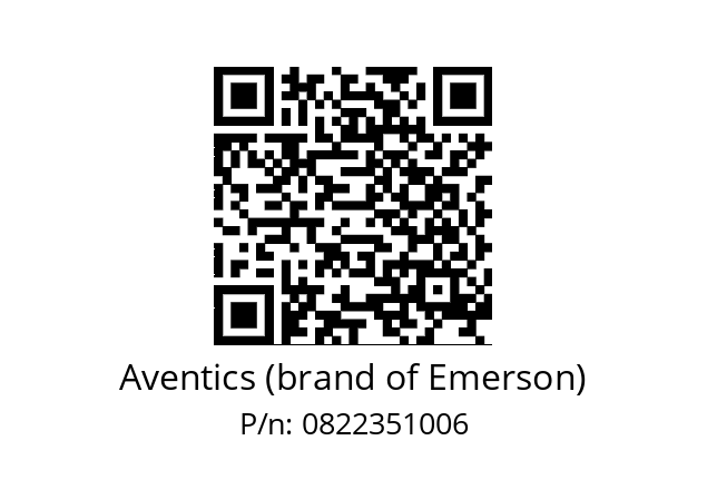   Aventics (brand of Emerson) 0822351006