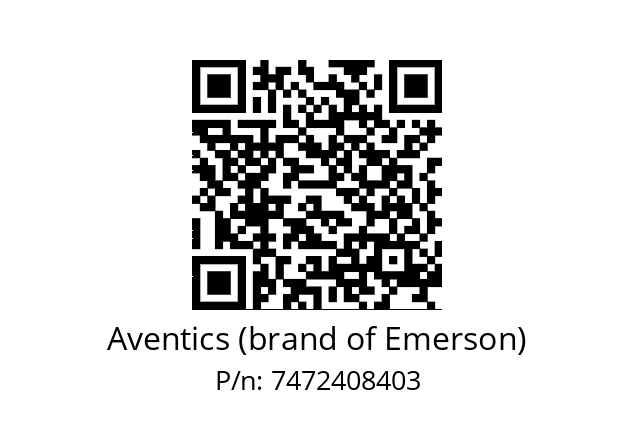   Aventics (brand of Emerson) 7472408403