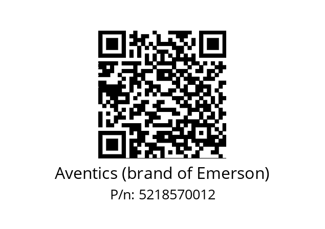   Aventics (brand of Emerson) 5218570012