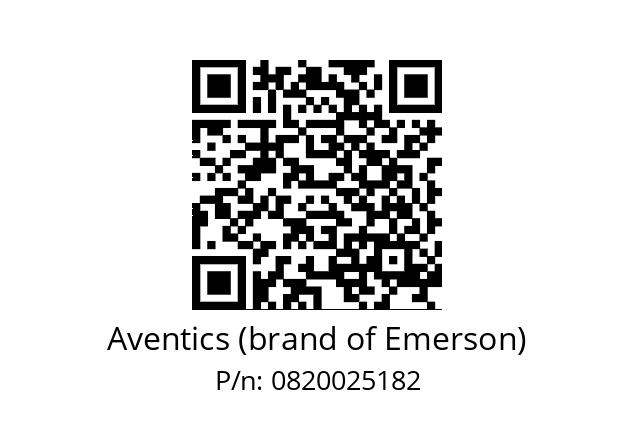   Aventics (brand of Emerson) 0820025182