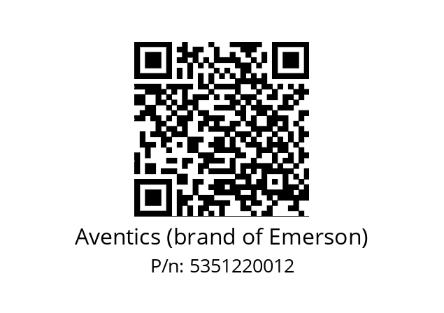   Aventics (brand of Emerson) 5351220012