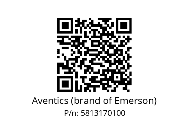   Aventics (brand of Emerson) 5813170100