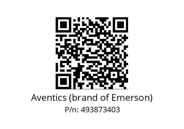   Aventics (brand of Emerson) 493873403