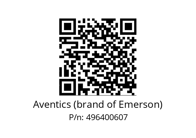   Aventics (brand of Emerson) 496400607