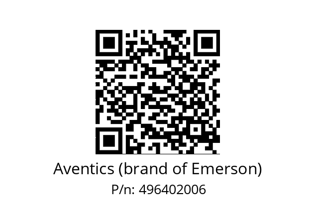   Aventics (brand of Emerson) 496402006