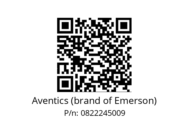   Aventics (brand of Emerson) 0822245009