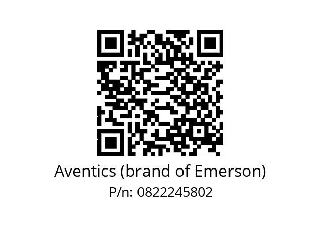   Aventics (brand of Emerson) 0822245802