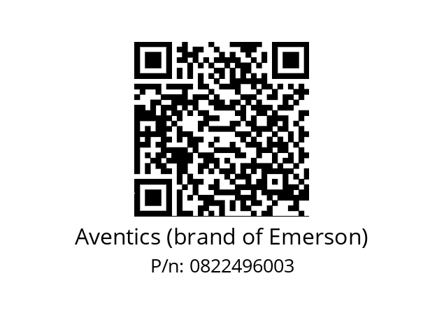   Aventics (brand of Emerson) 0822496003