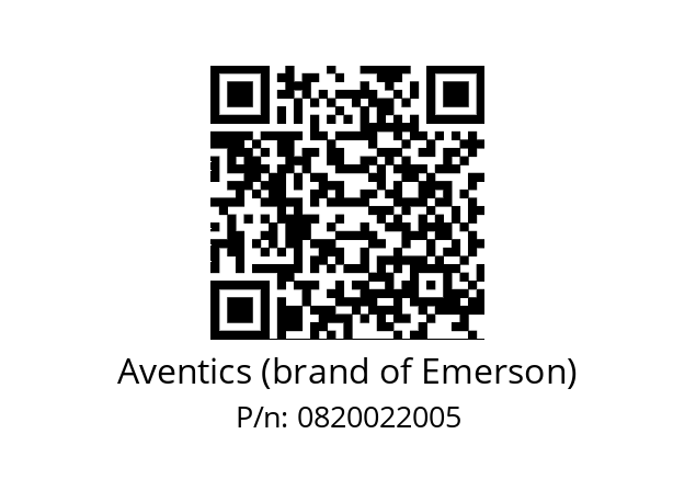   Aventics (brand of Emerson) 0820022005