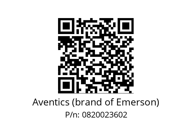   Aventics (brand of Emerson) 0820023602