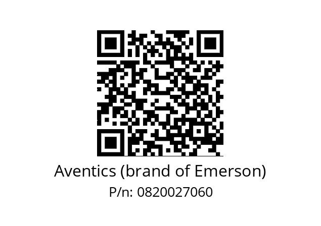   Aventics (brand of Emerson) 0820027060