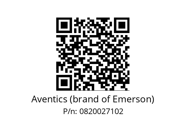   Aventics (brand of Emerson) 0820027102