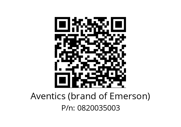   Aventics (brand of Emerson) 0820035003