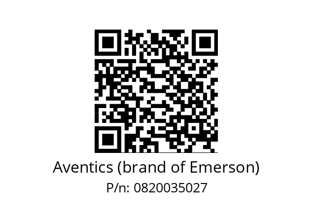   Aventics (brand of Emerson) 0820035027