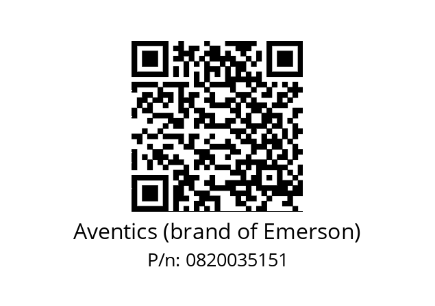   Aventics (brand of Emerson) 0820035151