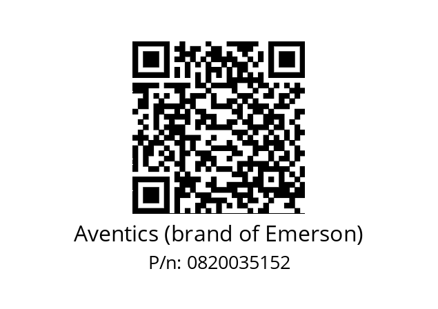   Aventics (brand of Emerson) 0820035152