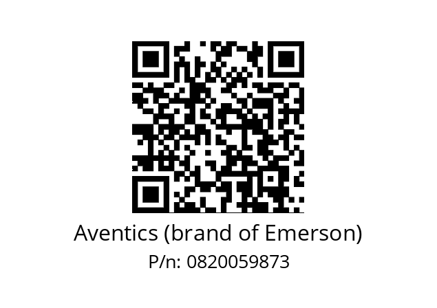   Aventics (brand of Emerson) 0820059873