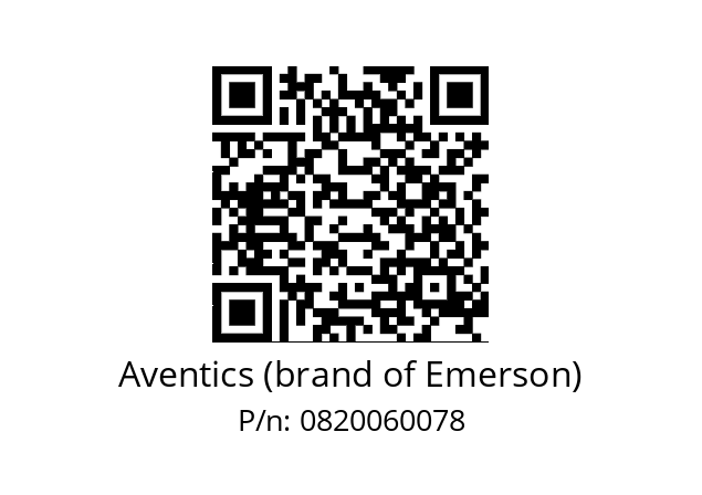   Aventics (brand of Emerson) 0820060078