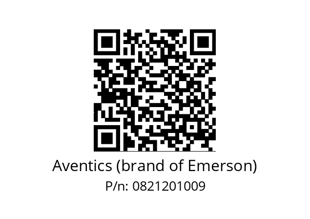   Aventics (brand of Emerson) 0821201009