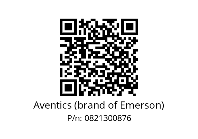   Aventics (brand of Emerson) 0821300876