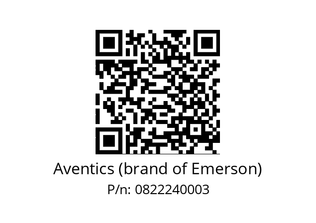   Aventics (brand of Emerson) 0822240003