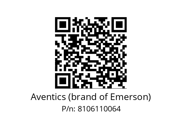   Aventics (brand of Emerson) 8106110064