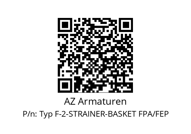   AZ Armaturen Typ F-2-STRAINER-BASKET FPA/FEP