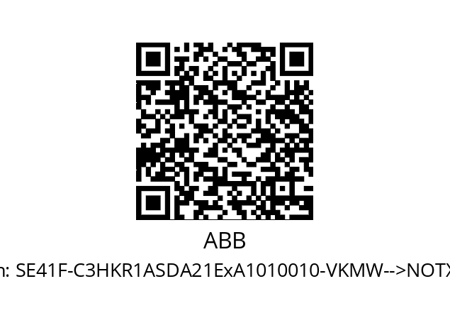   ABB SE41F-C3HKR1ASDA21ExA1010010-VKMW-->NOTX.N