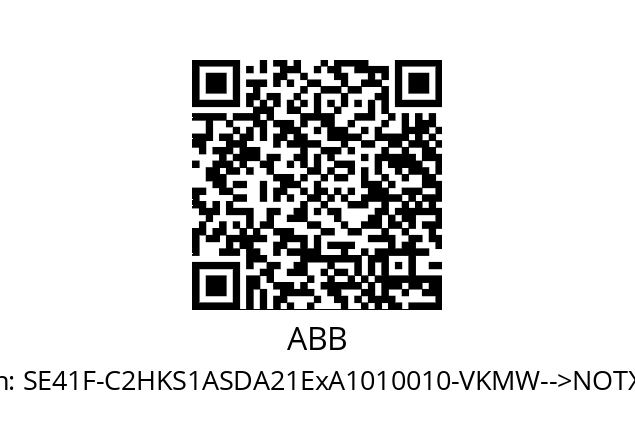   ABB SE41F-C2HKS1ASDA21ExA1010010-VKMW-->NOTX.N