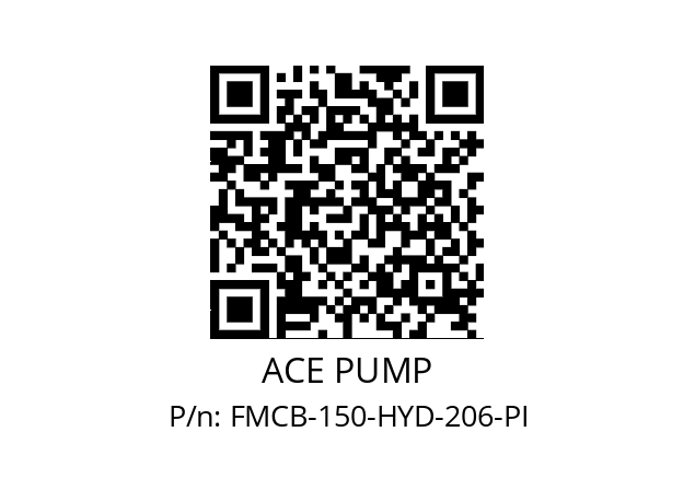   ACE PUMP FMCB-150-HYD-206-PI