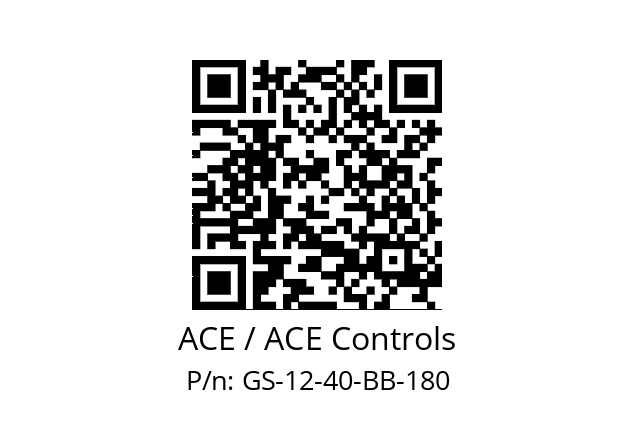   ACE / ACE Controls GS-12-40-BB-180