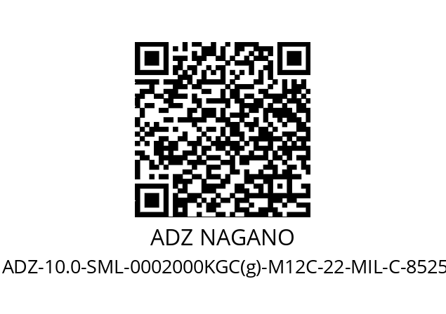   ADZ NAGANO ADZ-10.0-SML-0002000KGC(g)-M12C-22-MIL-C-8525-F25