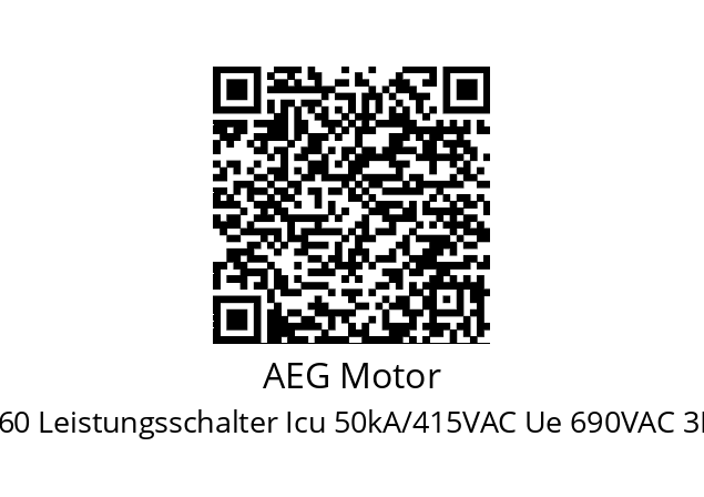   AEG Motor 430106 ((FDN 160 Leistungsschalter Icu 50kA/415VAC Ue 690VAC 3P 3disp. - 63A LTMD)