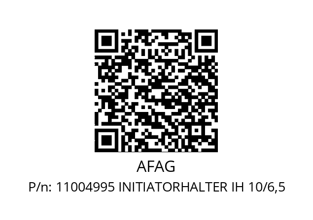   AFAG 11004995 INITIATORHALTER IH 10/6,5