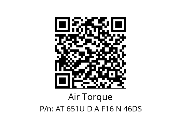   Air Torque AT 651U D A F16 N 46DS