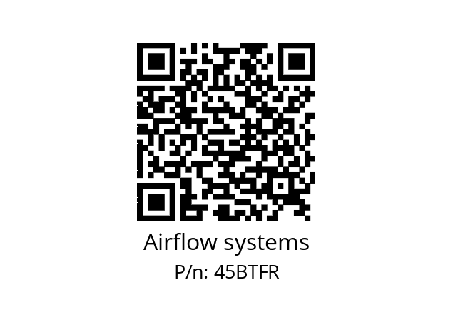   Airflow systems 45BTFR