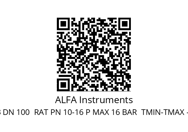   ALFA Instruments A 103 DN 100  RAT PN 10-16 P MAX 16 BAR  TMIN-TMAX -29 / 160 C