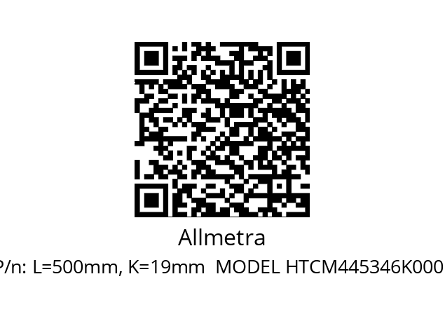   Allmetra L=500mm, K=19mm  MODEL HTCM445346K0001