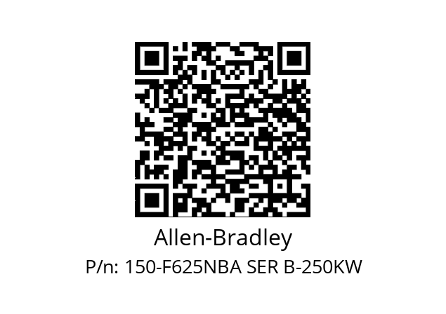   Allen-Bradley 150-F625NBA SER B-250KW