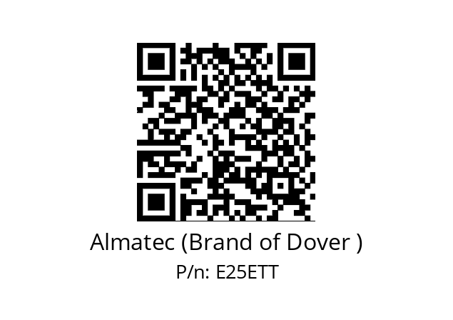   Almatec (Brand of Dover ) E25ETT