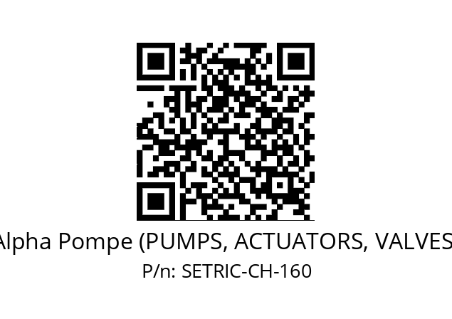   Alpha Pompe (PUMPS, ACTUATORS, VALVES) SETRIC-CH-160