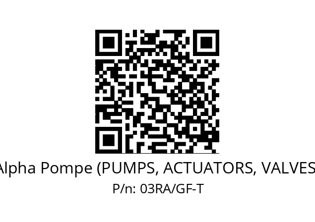   Alpha Pompe (PUMPS, ACTUATORS, VALVES) 03RA/GF-T