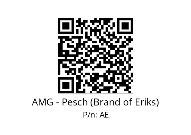   AMG - Pesch (Brand of Eriks) AE