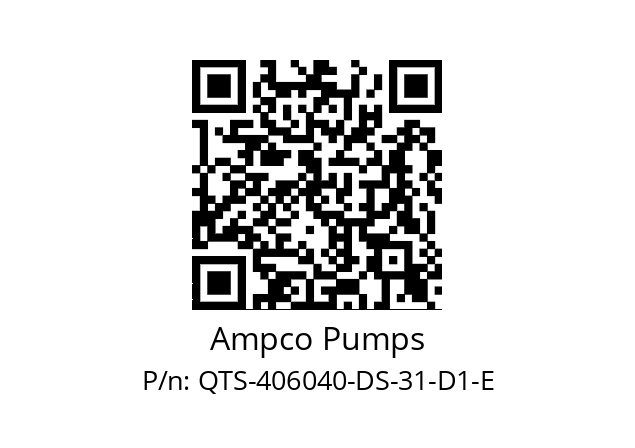   Ampco Pumps QTS-406040-DS-31-D1-E